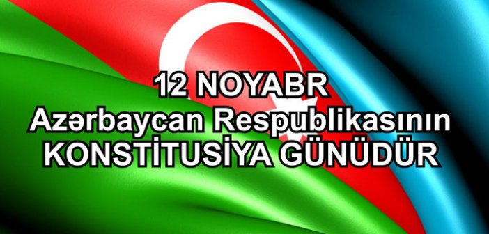 Azərbaycanda Konstitusiya günüdür